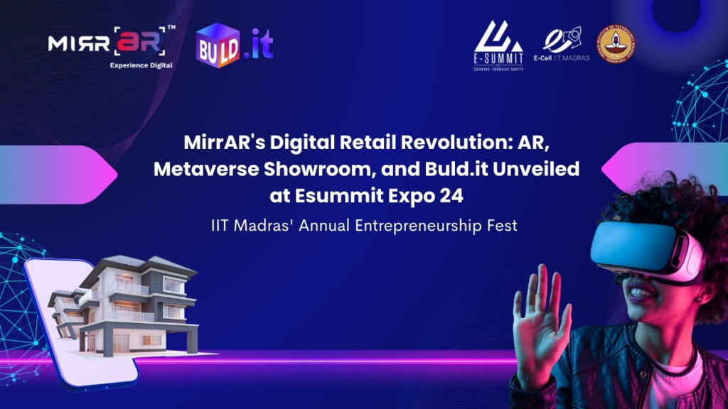 Unveiling Buld.it: MirrAR’s Journey at Esummit Expo 24, IIT Madras