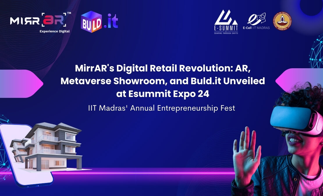 Unveiling Buld.it: MirrAR’s Journey at Esummit Expo 24, IIT Madras