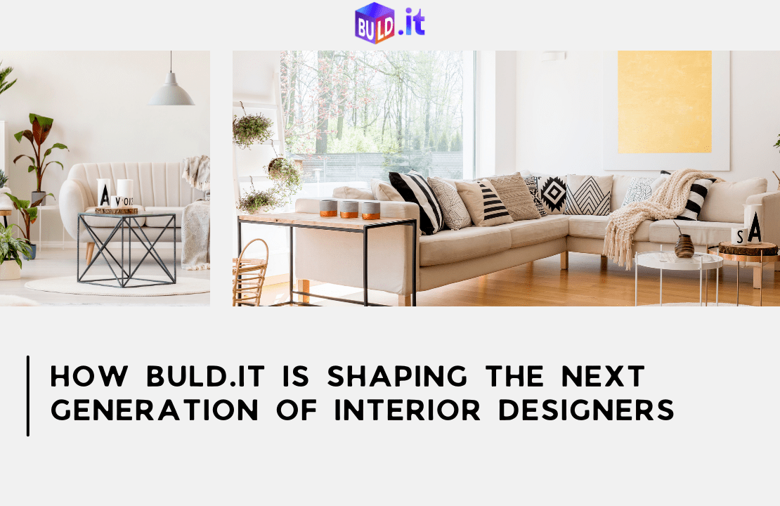 How Buld.it is Shaping the Next Generation of Interior Designers