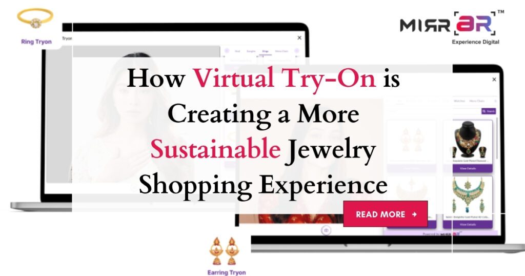 How Virtual Try-On is Creating a More Sustainable Jewelry Shopping Experience