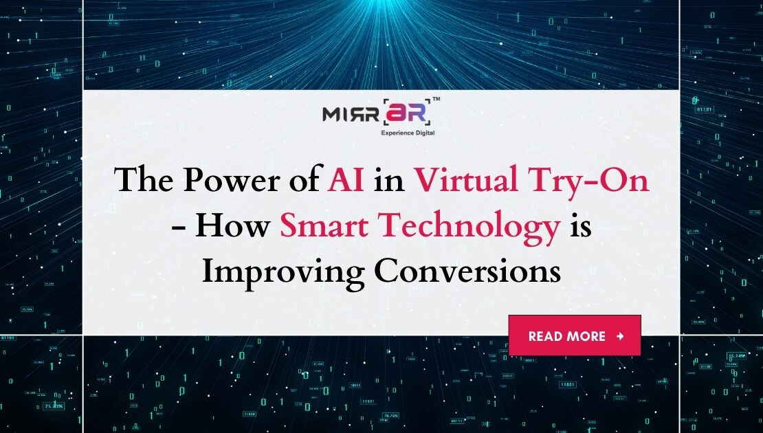  The Power of AI in Virtual Try-On: How Smart Technology is Improving Conversions