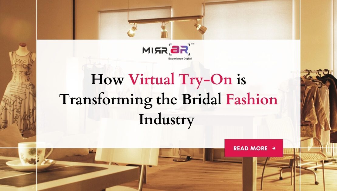  How Virtual Try-On is Transforming the Bridal Fashion Industry 