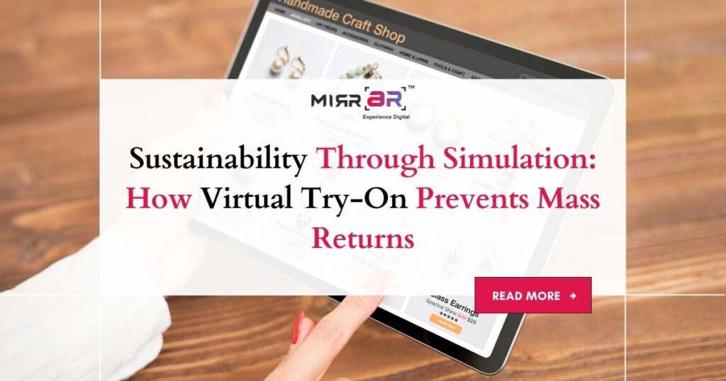 Sustainability Through Simulation: How Virtual Try-On Prevents Mass Returns