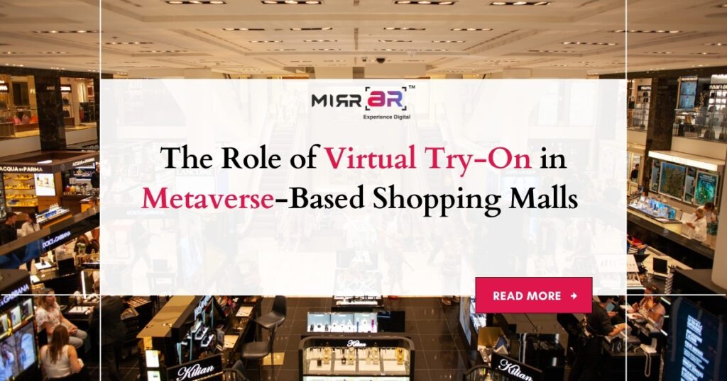 The Role of Virtual Try-On in Metaverse-Based Shopping Malls 