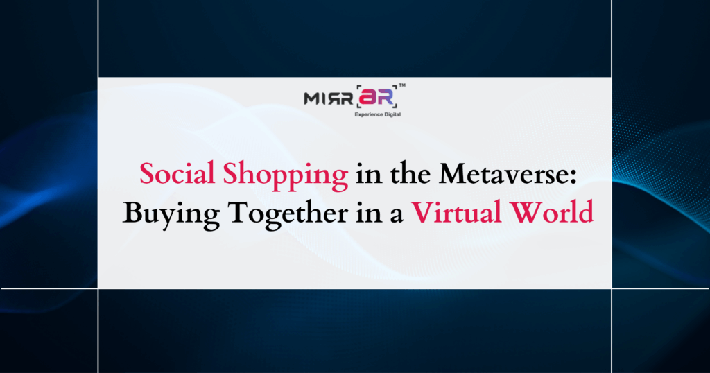Social Shopping in the Metaverse: Buying Together in a Virtual World